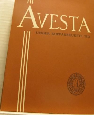 Avesta under kopparbrukets tid. 1-2.
