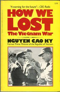 How We Lost the Vietnam War by Nguyen Cao Ky - Paperback - 1st paperback printing - 1978 - from Barbarossa Books Ltd. (SKU: 66937)