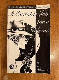 A Suitable Job for a Woman: Inside the World of Private Eyes