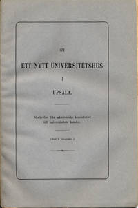 Om ett nytt universitetshus i Upsala. Skrifvelse…