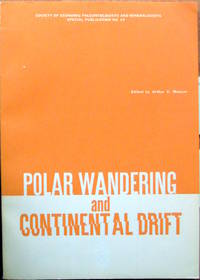 Polar Wandering and Continental Drift. by Arthur C. Editor Munyan - Paperback - 1st Edition - 1963 - from Ken Jackson (SKU: 246240)