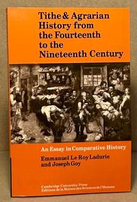 Tithe & Agrarian History from the Fourteenth to the Nineteenth Century _ An Essay in Comparative...