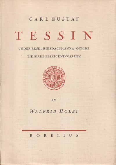 Carl Gustaf Tessin under rese-, riksdagsmanna-…