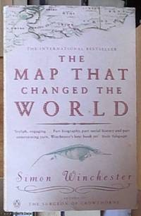 image of The Map That Changed the World; A Tale of Rocks, Ruin and Redemption