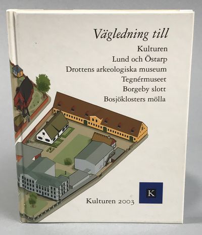 Kulturen 2003. Vägledning till Kulturen. Lund och…