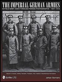 Imperial german armies in field grey seen through period photographs  1907-