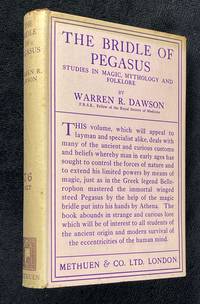 The Bridle of Pegasus: Studies in Magic, Mythology and Folklore. (defective copy)