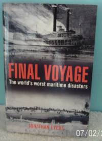 Final Voyage by Eyers, Jonathan - 2013