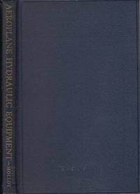 Hydraulic Equipment: Dealing with the Operation, Inspection, and  Maintenance of Lockheed, Dowty, and Other Representative Types of  Hydraulic ... (Aeroplane Maintenance and Operation Series No. 10)