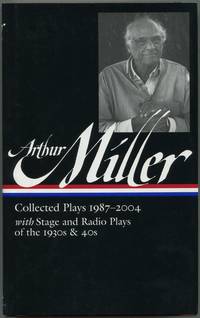 Collected Plays 1987-2004 With Stage and Radio Plays of the 1930s & 40s (Library of America, 261)