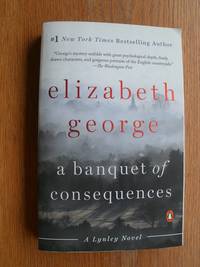 A Banquet of Consequences by Elizabeth George
- Paperback
- First tradepaper edition first printing
- 2016
- from Scene of the Crime Books, IOBA (SKU: 21553)