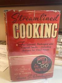 Streamlined Cooking For Canned Packaged and Frosted Foods including recipes for Fresh Foods