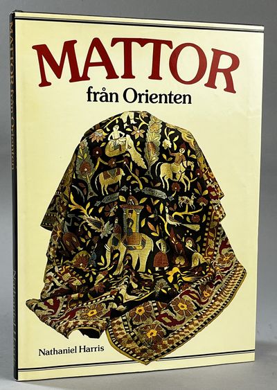Mattor från Orienten. [Utg. av] Svenska…