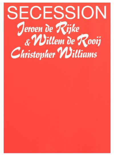 Secession: Jeroen de Rijke & Willem de Rooij / Christopher Williams (Two Volume Set)