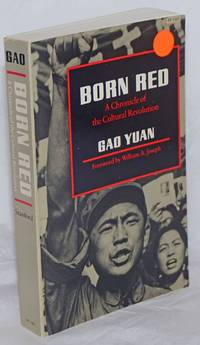 image of Born Red: A Chronicle of the Cultural Revolution