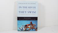 In the River They Swim: Essays from Around the World on Enterprise Solutions to Poverty