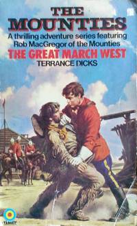 image of The Great March West The Mounties