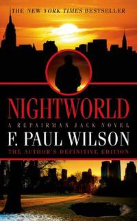 Nightworld: A Repairman Jack Novel (Repairman Jack Novels) by Wilson, F Paul