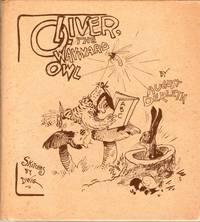 [CHILDREN] OLIVER THE WAYWARD OWL; SKETCHES BY DWIG