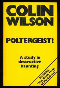 image of POLTERGEIST! A STUDY IN DESTRUCTIVE HAUNTING.