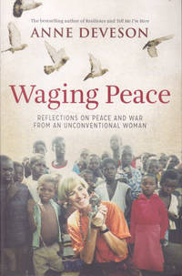 Waging Peace: Reflections on Peace and War from an Unconventional Woman