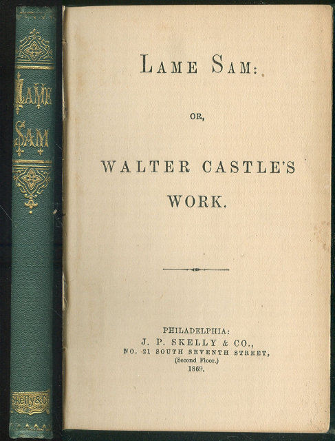J. P. Skelly - Lame Sam Or Walter Castle's Work