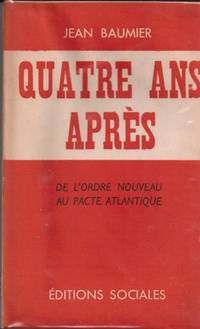 Quatre ans après by Baumier Jean - 1949 - from Le Grand Chene (SKU: 24596)