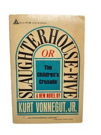 Slaughterhouse Five by Kurt Vonnegut