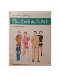 Costume in Context: The 1960's and 1970's (Costume in Context Series)