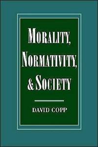 Morality, Normativity, and Society