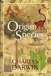 The Origin Of Species By Means Of Natural Selection, or The Preservation Of Favoured Races In the Struggle For Life