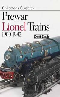 Collector's Guide to Prewar Lionel Trains, 1900-1942