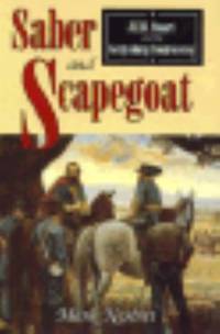 Saber and Scapegoat : J. E. B. Stuart and the Gettysburg Controversy by Mark V. Nesbitt - 1994