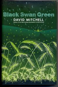 Black Swan Green by Mitchell David - Signed First Edition - 2006 - from The Last Word (SKU: 000389)