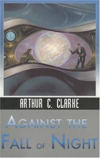 image of Against the Fall of Night (Ibooks Science Fiction Classics)