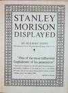 Stanley Morison Displayed An Examination of His EarlyTypographic Work