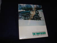 North American Steam Locomotives: The Northerns by Farrell, Jack W.; Pearsall, Mike - 1975