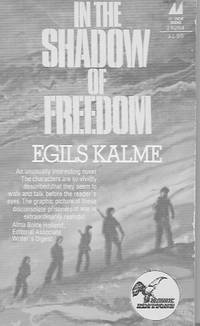 In the Shadow of Freedom by Kalme, Egils - 1979