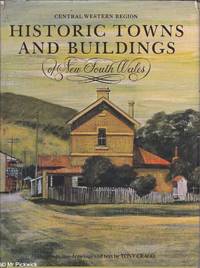 Historic Towns and Buildings of New South Wales: Central Western District