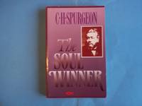 The Soul Winner: Advice on Effective Evangelism: Evangelism as a Way of Life