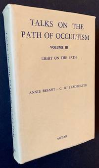 Talks on the Path of Occultism -- Volume III: Light on the Path