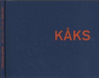 OLLE KÅKS. MÅLNINGAR 1970-2002.