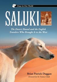 Saluki : The Desert Hound and the English Travelers Who Brought It to the West