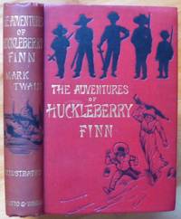 THE ADVENTURES OF HUCKLEBERRY FINN by Twain, Mark - 1884