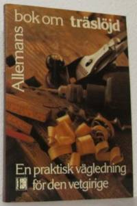 Allemans bok om träslöjd.