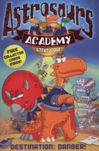 Astrosaurs Academy: T. Rex Terror Camp!