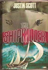 Shipkiller, The by Scott Justin - 1978