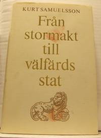 Från stormakt till välfärdsstat. Svensk…
