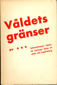 Våldets gränser. Arbetarklassens väpnade…