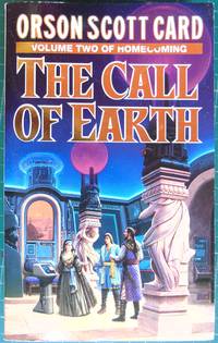 The Call of Earth. Volume Two of Homecoming